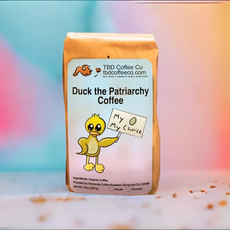 Duck the Patriarchy | Peruvian Coffee